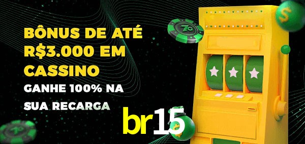 br15 melhor bônus de depósito